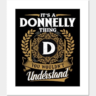 It Is A Donnelly Thing You Wouldn't Understand Posters and Art